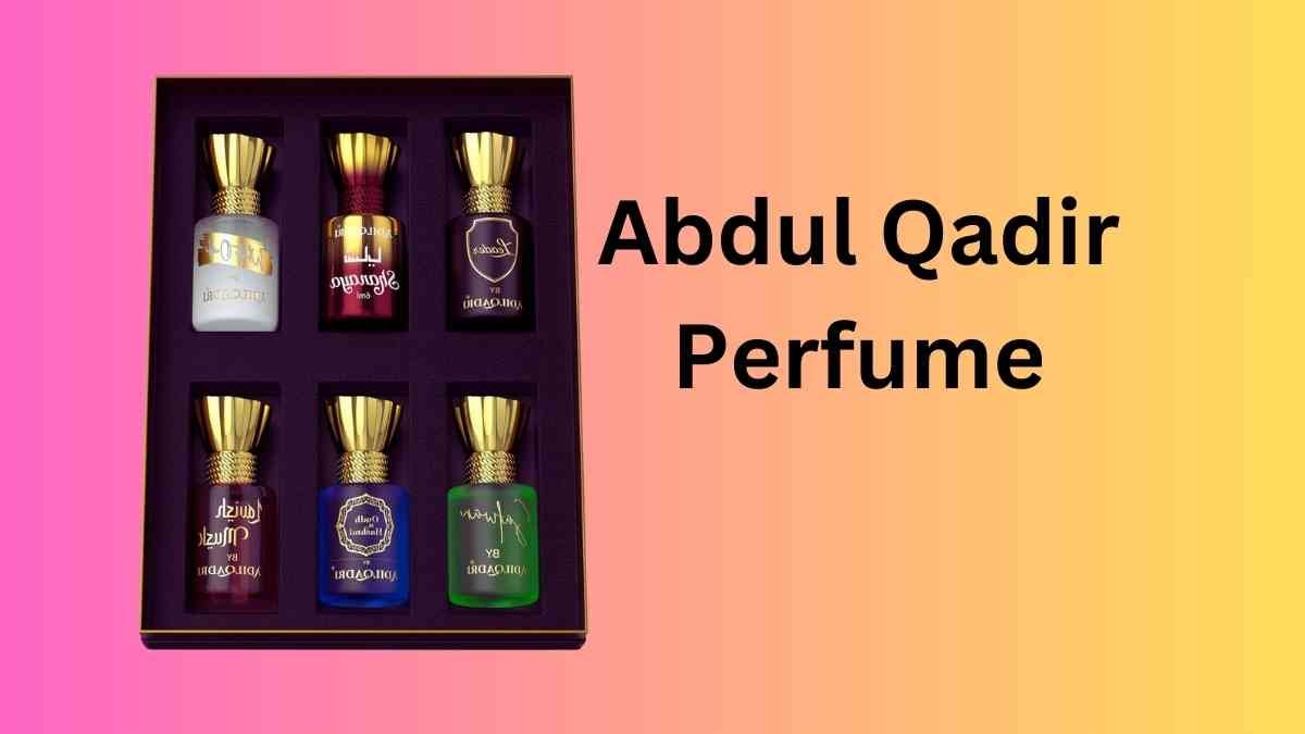 Abdul Qadir Perfume